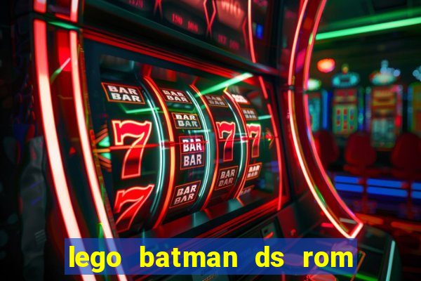 lego batman ds rom pt br